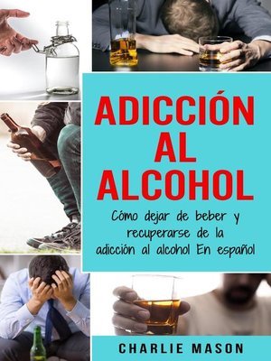 cover image of Adicción Al Alcohol